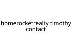 homerocketrealty timothy contact
