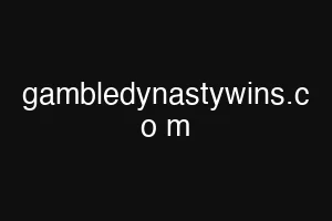 gambledynastywins.c o m