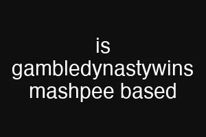 is gambledynastywins mashpee based